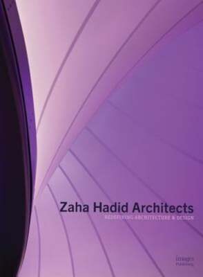 Zaha Hadid Architects: Redefining Architecture and Design: Used