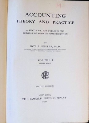 Accounting Theory and Practice, VOL 1 : A Text-Book for Colleges and Schools of