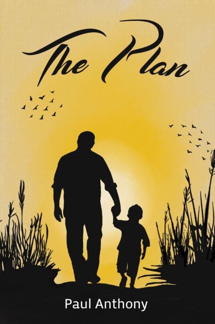 The Plan by Paul Anthony (Hardback Book)