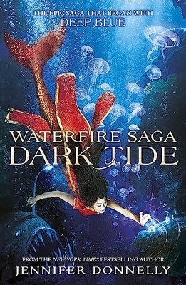 Dark Tide: Book 3 (Waterfire Saga) by Donnelly, Jennifer Paperback / softback