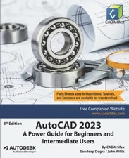 AutoCAD 2023: A Power Guide for Beginners and Intermediate ... by Dogra, Sandeep
