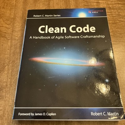 Clean Code A Handbook of Agile Software Craftsmanship Robert C. Martin