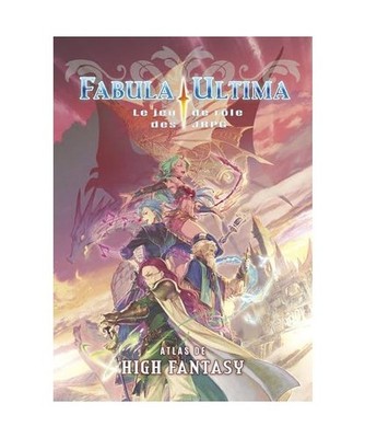 Fabula Ultima Atlas de High Fantasy, Galletto, Emanuele; Degobbis, Nicola; Listo