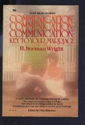 Communication: Key to Your Marriage - Paperback By Wright, H. Norman - GOOD