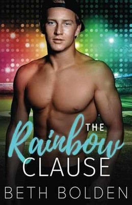 The Rainbow Clause - Paperback, by Bolden Beth - Very Good
