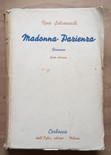 Madonna Pazienza: romanzo - N. Salvaneschi (Corbaccio Dall'Oglio, 1941)