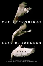 The Reckonings: Essays by 