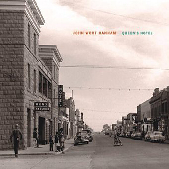 John Wort Hannam Queen's Hotel (CD) Album