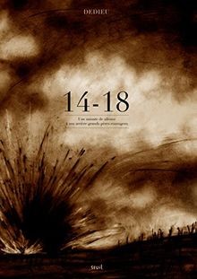 14-18 : une minute de silence à nos arrière-grands-pères... | Buch | Zustand gut
