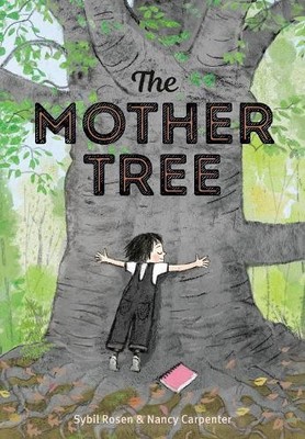 Sybil Rosen Nancy Carpenter The Mother Tree (Gebundene Ausgabe)