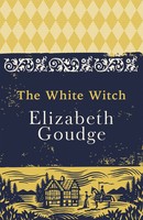 The White Witch | Elizabeth Goudge | Englisch | Taschenbuch | 2017