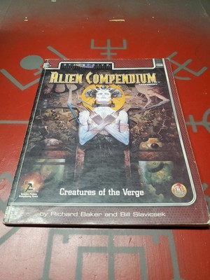 Alien Compendium : Creatures of the Verge by Richard Baker and Bill Slavicsek...