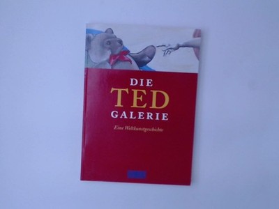 Die Ted-Galerie. Eine Weltkunstgeschichte Eine Weltkunstgeschichte Brummig, Volk