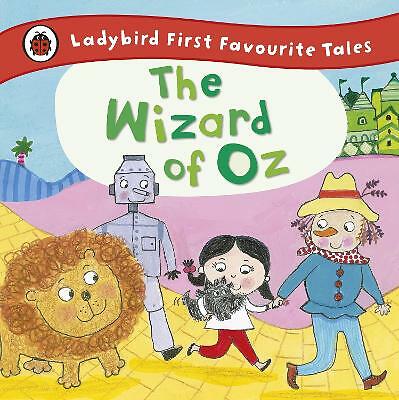 The Wizard of Oz: Ladybird First Favourite Tales by Not Available (Hardcover,...