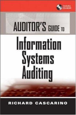 Auditor's Guide to Information Systems Auditing by Richard E. Cascarino