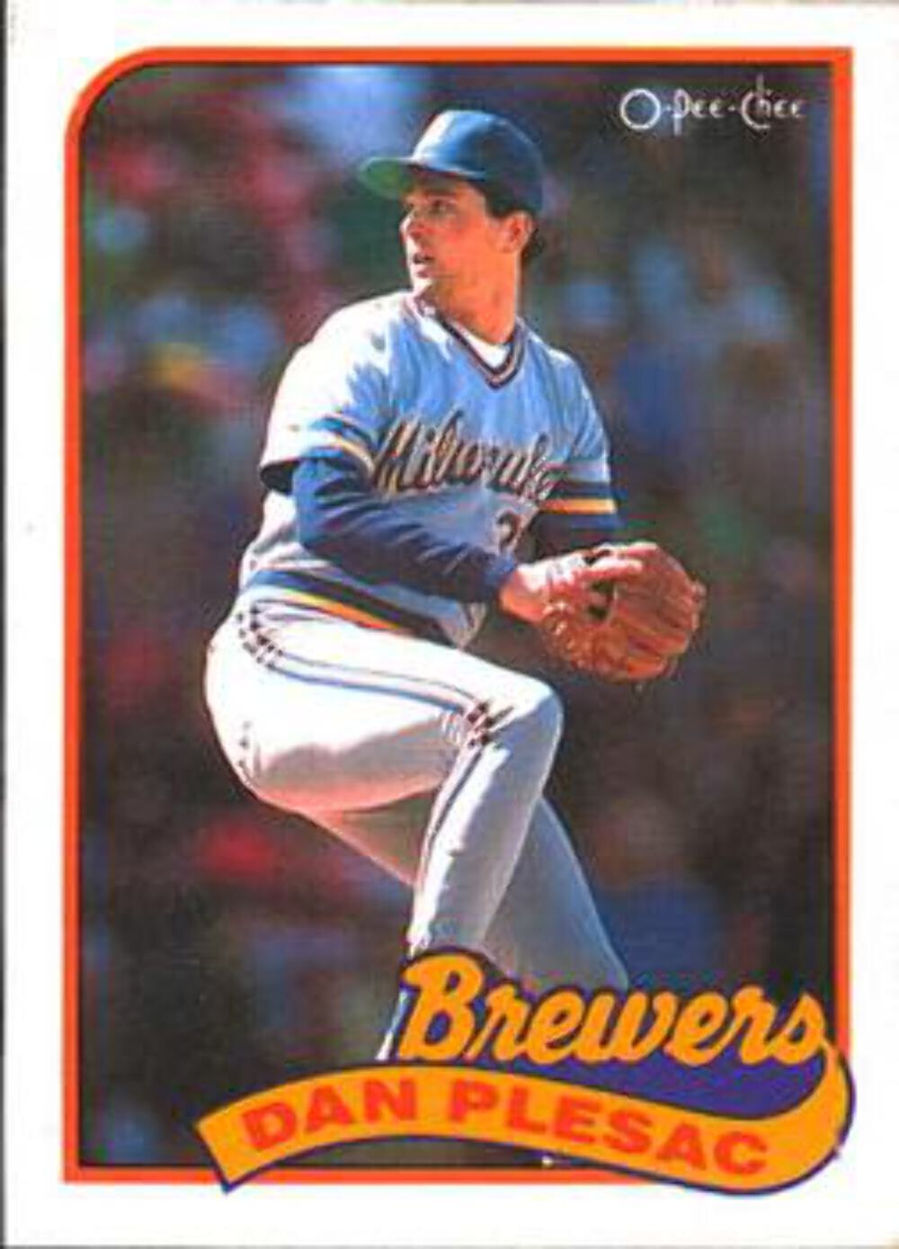 #167 Dan Plesac - Milwaukee Brewers - 1989 O-Pee-Chee Baseball