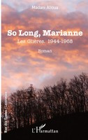 So Long, Marianne | Les GlièRes. 1944-1968 | Madani Alioua | FranzöSisch | Buch