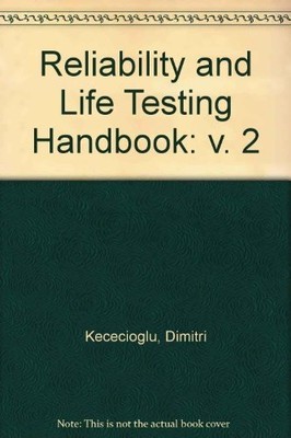 Reliability & Life Testing Handbook