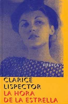 LA HORA DE LA ESTRELLA (LIBROS DEL TIEMPO) (SPANISH By Clarice Lispector & Ana