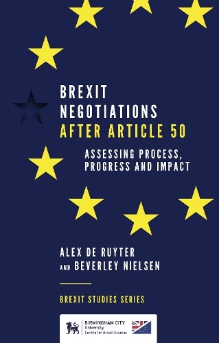 Beverley Nielsen De Ruyter Brexit Negotiations After Article 50 (Paperback)