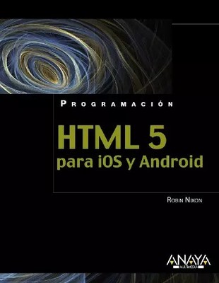 HTML5 für iOS und Android (Programmierung), Robin Nixon