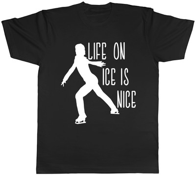 Life on Ice is Nice Mens Womens Ladies Unisex T-Shirt