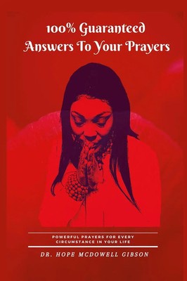100% Guaranteed Answers To Your Prayers Hope McDowell Gibson Taschenbuch 2021