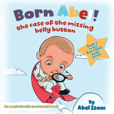 Abel Isaac | The Case of the Missing Belly Button | Taschenbuch | Englisch