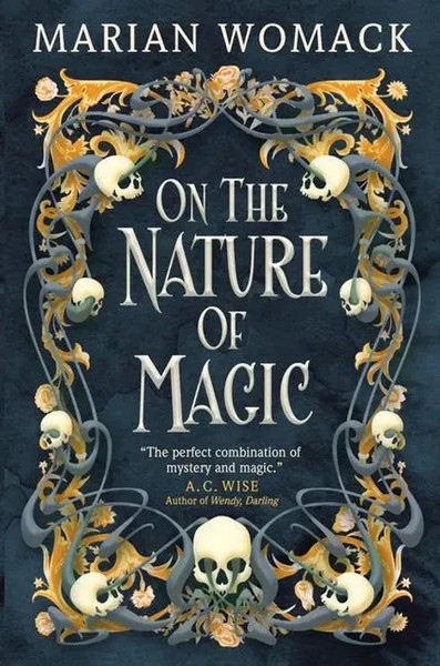 On The Nature Of Magic | Marian Womack | Taschenbuch | 416 S. | Englisch | 2023-image