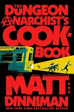 Dungeon Anarchist's Cookbook by Matt Dinniman (2024, Hardcover)