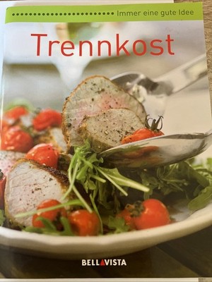 Trennkost - Immer eine gute Idee (5)
