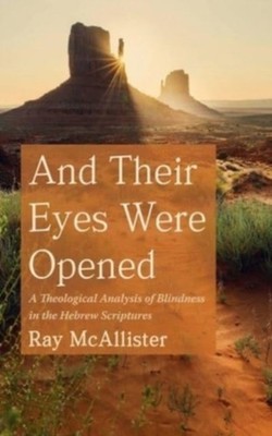 McAllister - And Their Eyes Were Opened - New hardback or cased book - - X555z