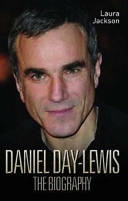 Daniel Day-Lewis -The Biography by Laura Jackson (Paperback) New Book