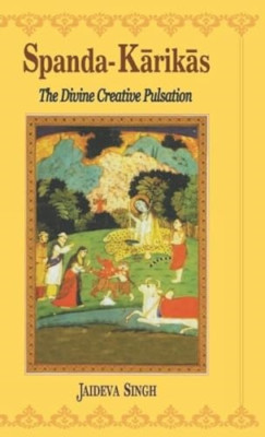 SpandaKarika: Die göttliche Schöpfung Pulsation, die Karika - Original Sanskrit Lang