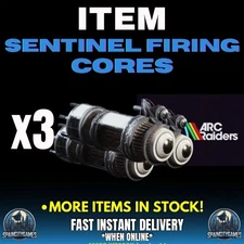 🎮 ARC RAIDERS - 3x Sentinel Firing Core - ALL PLATFORMS - Fast Delivery 🚀