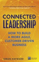 Simon Hayward - Connected Leadership How To Build A More Agile Cust - G245Z