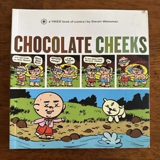 Chocolate Cheeks: a YIKES! Collection Paperback Steven Weissman Fantagraphics