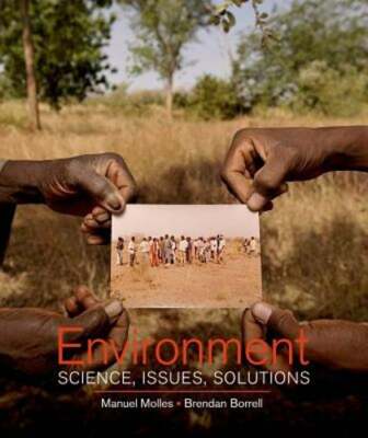 Environment: Science, Issues, Solutions by Manuel Molles: Used