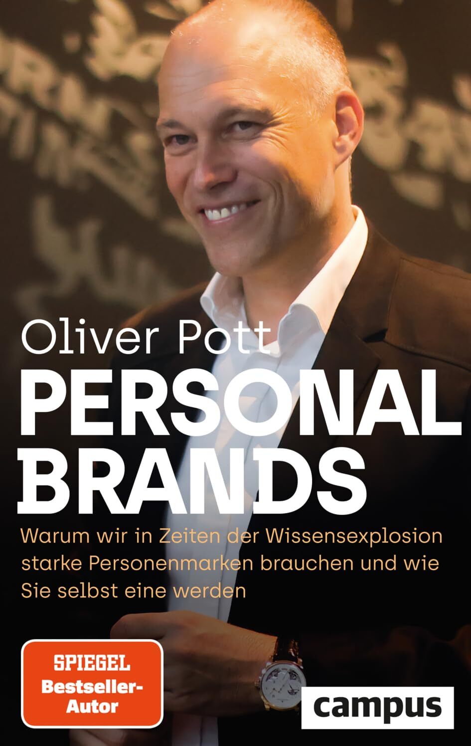 Oliver Pott Personal Brands: Warum wir in Zeiten der Wissense (Copertina rigida)