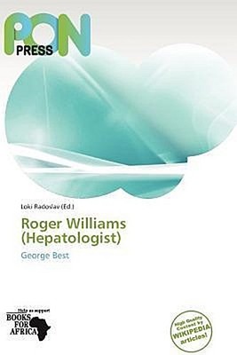 Roger Williams (Hepatologist) Loki Radoslav