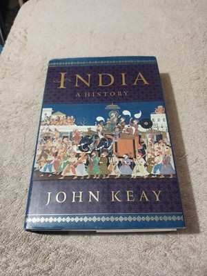 India: A History   John Keay   2000 Hardcover   Atlantic Monthly Press   Maps &