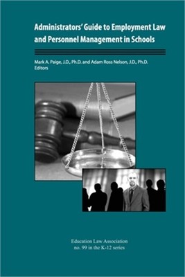 Administrators' Guide to Employment Law and Personnel Management in Schools (Pap