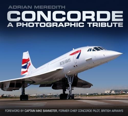 Concorde: A Photographic Tribute. Meredith Fast Free Shipping** - Image 8