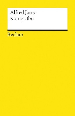 König Ubu: Drama in fünf Aufzügen (Reclams Universal-B  | Bossier, Ulrich | Buch