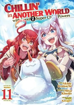 Chillin' in Another World with Level 2 Super Cheat Powers (Manga) Vol. 11 by Mi