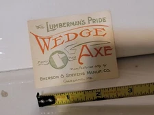 The Lumbermans Pride WEDGE AXE ORIGINAL LABEL Emerson & Stevens ORIGINAL LABEL 
