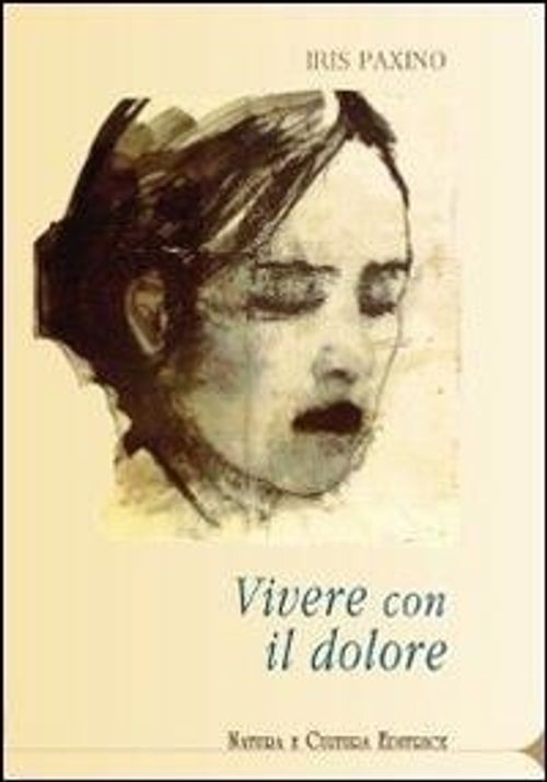 Libri Iris Paxino - Vivere Con Il Dolore