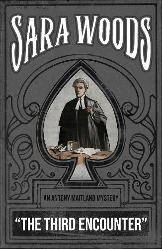 Sara Woods The Third Encounter (Tascabile) Antony Maitland Mysteries