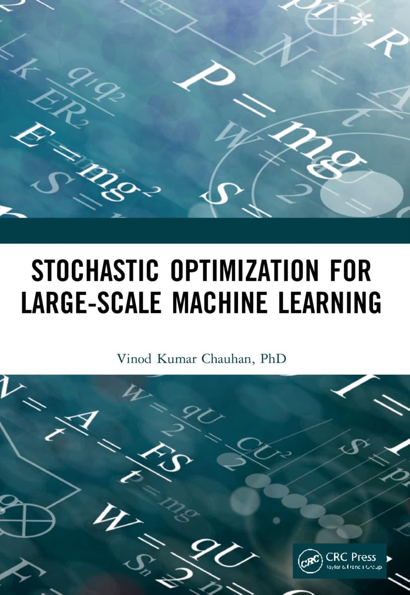 Stochastic Optimization for Large-scale Machine Learning, Chauhan, Chauhan,..