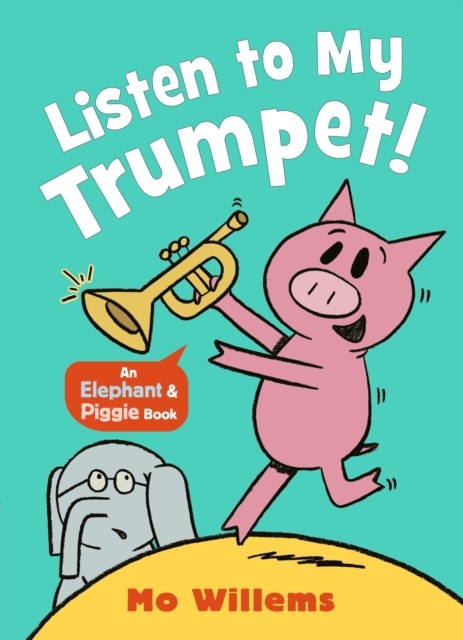 Listen to My Trumpet! (Elephant and Piggie, 2) - Image 5